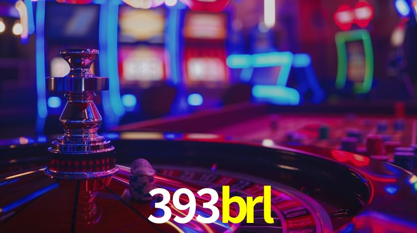 393brl: Jogos de Caça-Níqueis-Altas Recompensas, Roleta-Velocidade, Blackjack-Desafios Máximos